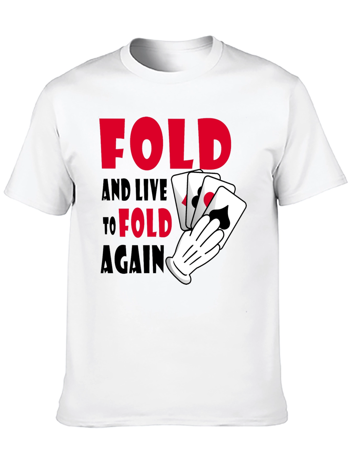 Fold Again Poker Graphic T-Shirt