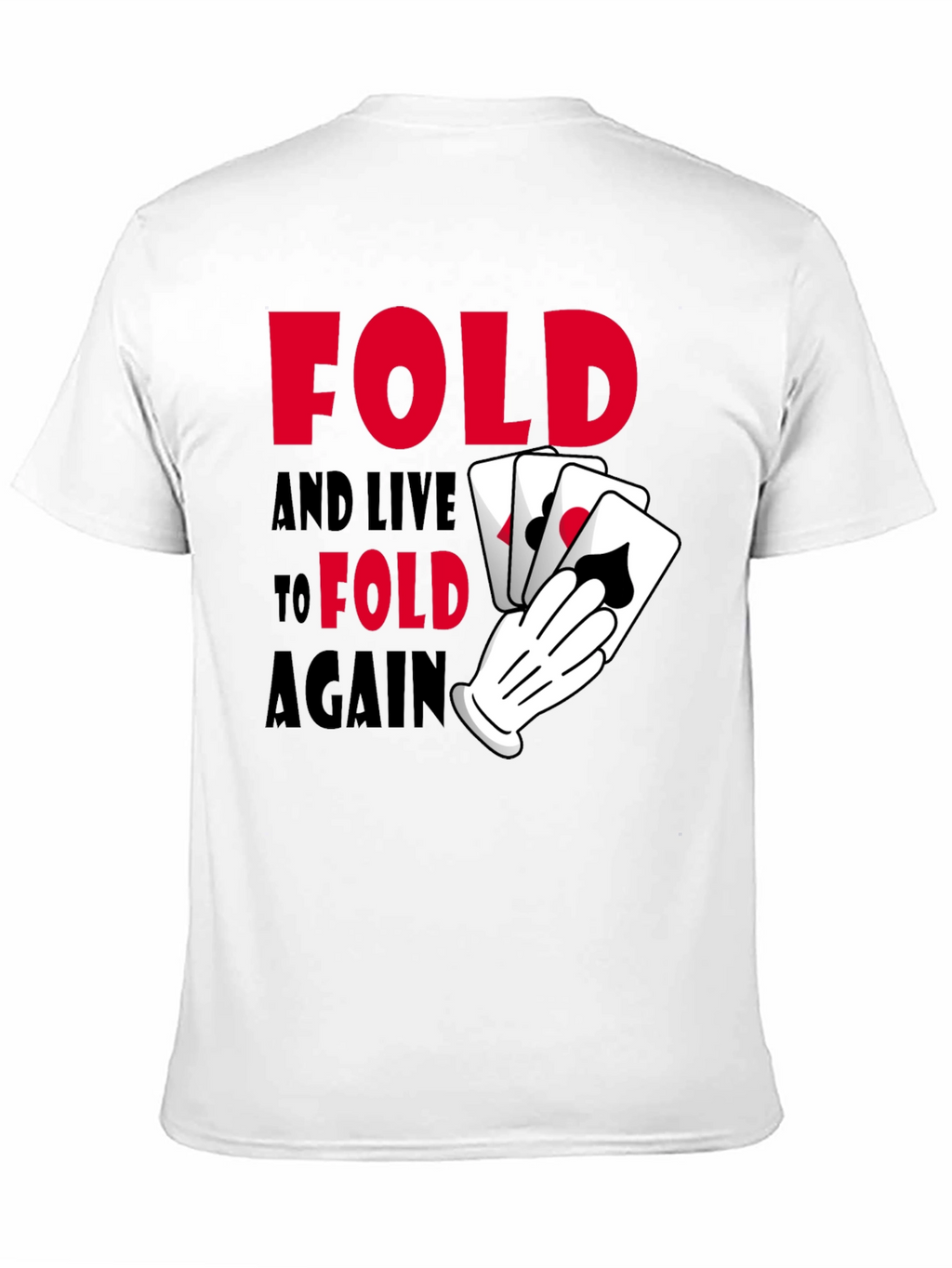 Fold Again Poker Graphic T-Shirt