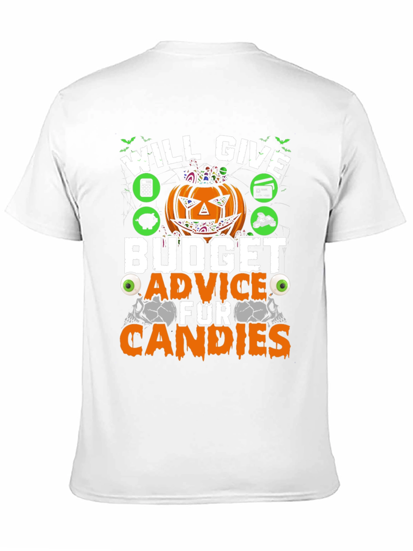 Will Give Budget Advice for Candies T-Shirt