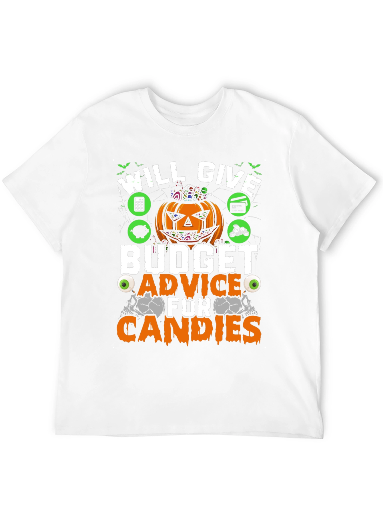 Will Give Budget Advice for Candies T-Shirt