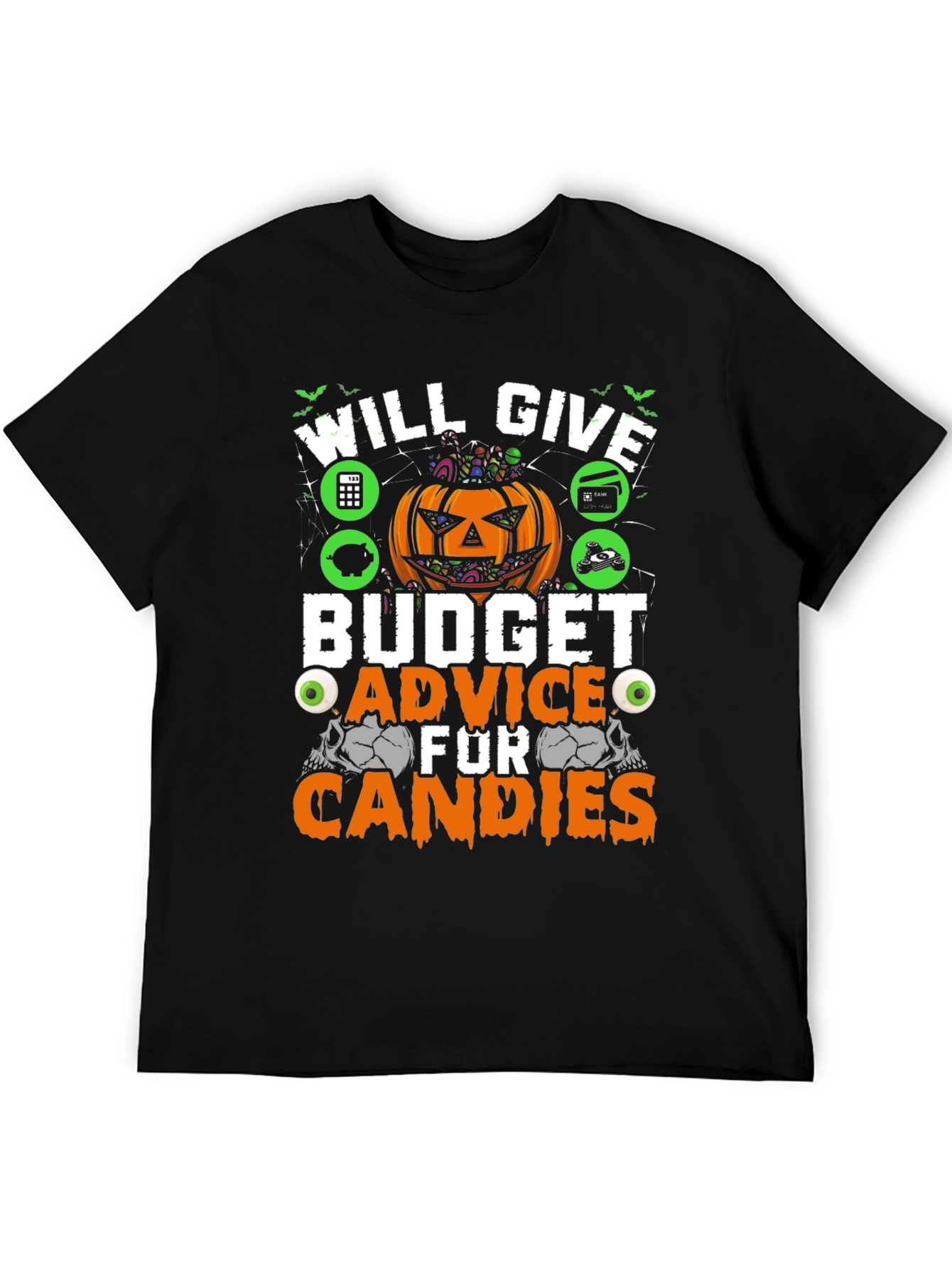 Will Give Budget Advice for Candies T-Shirt