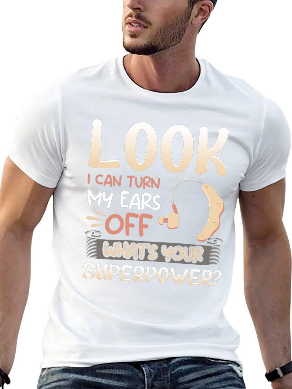 Look I Can Turn My Ears Off T-Shirt