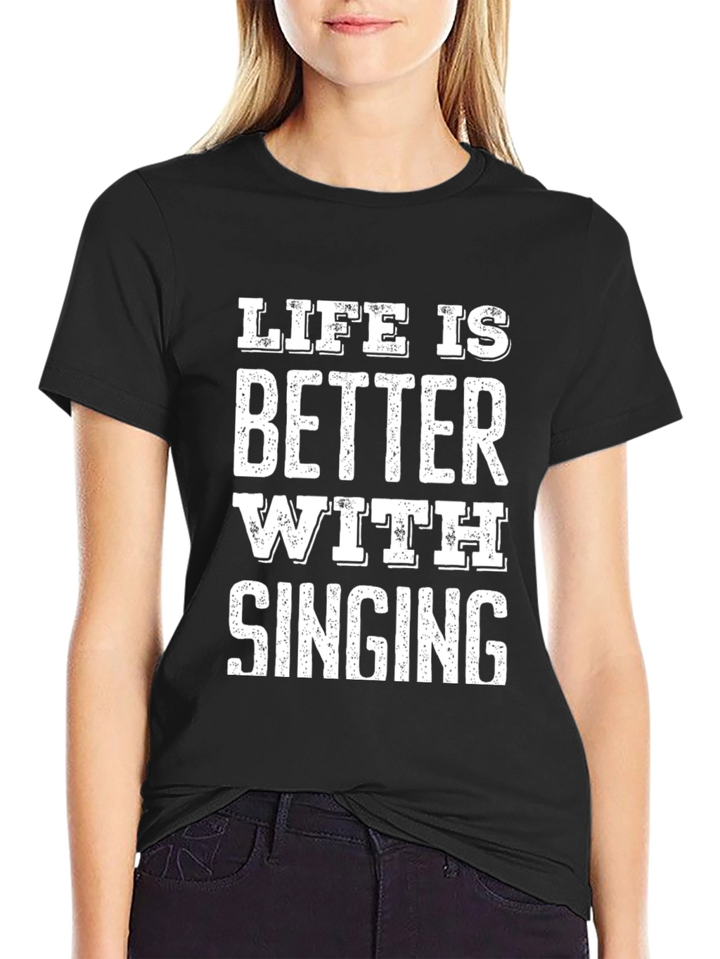 Life is Better with Singing Black T-Shirt