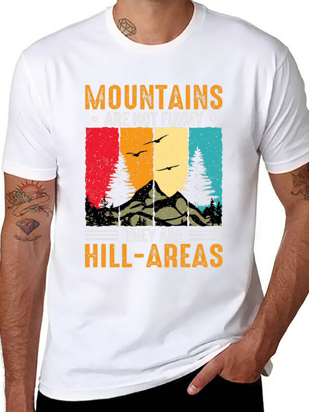 Mountains Are Not Funny T-Shirt