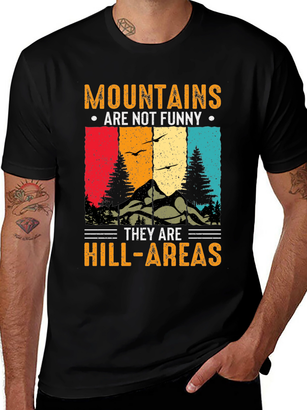Mountains Are Not Funny T-Shirt