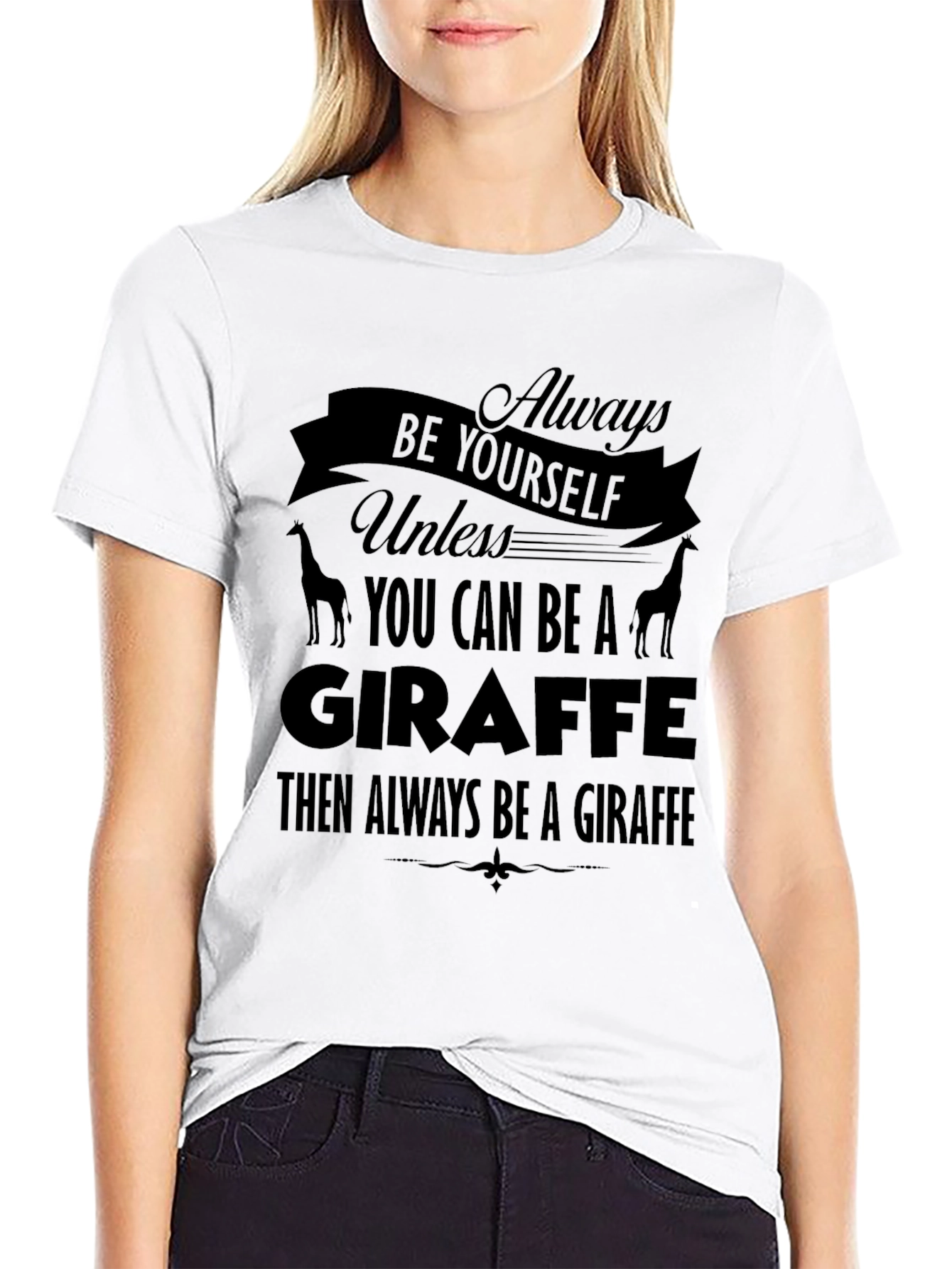Giraffe Graphic Tee - Always Be Yourself T-Shirt