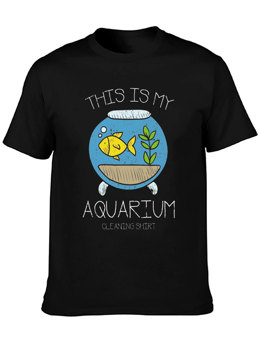 Aquarium Cleaning Shirt - Funny Fish Tank Keeper Tee