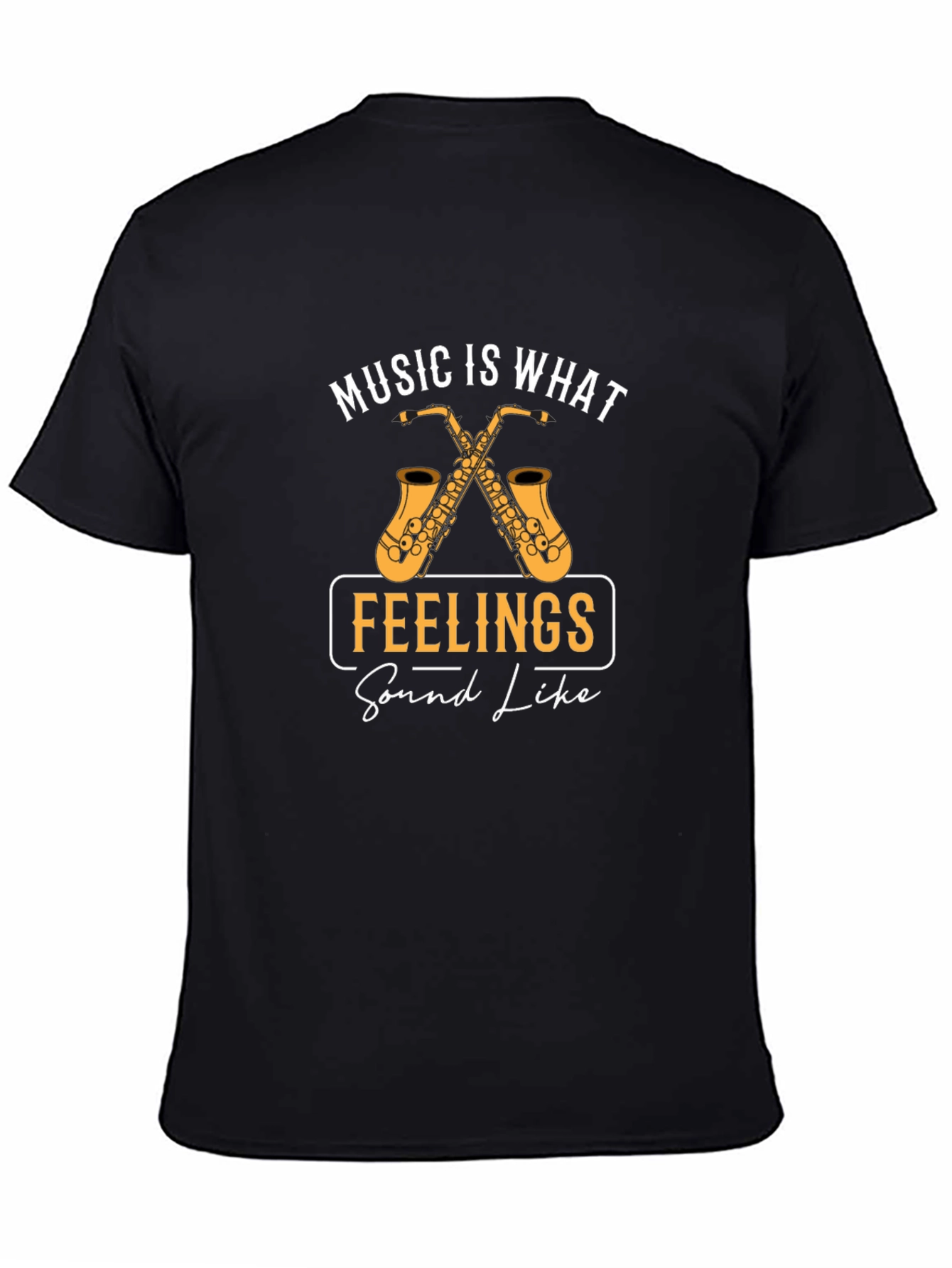 Music Is What Feelings Sound Like T-Shirt