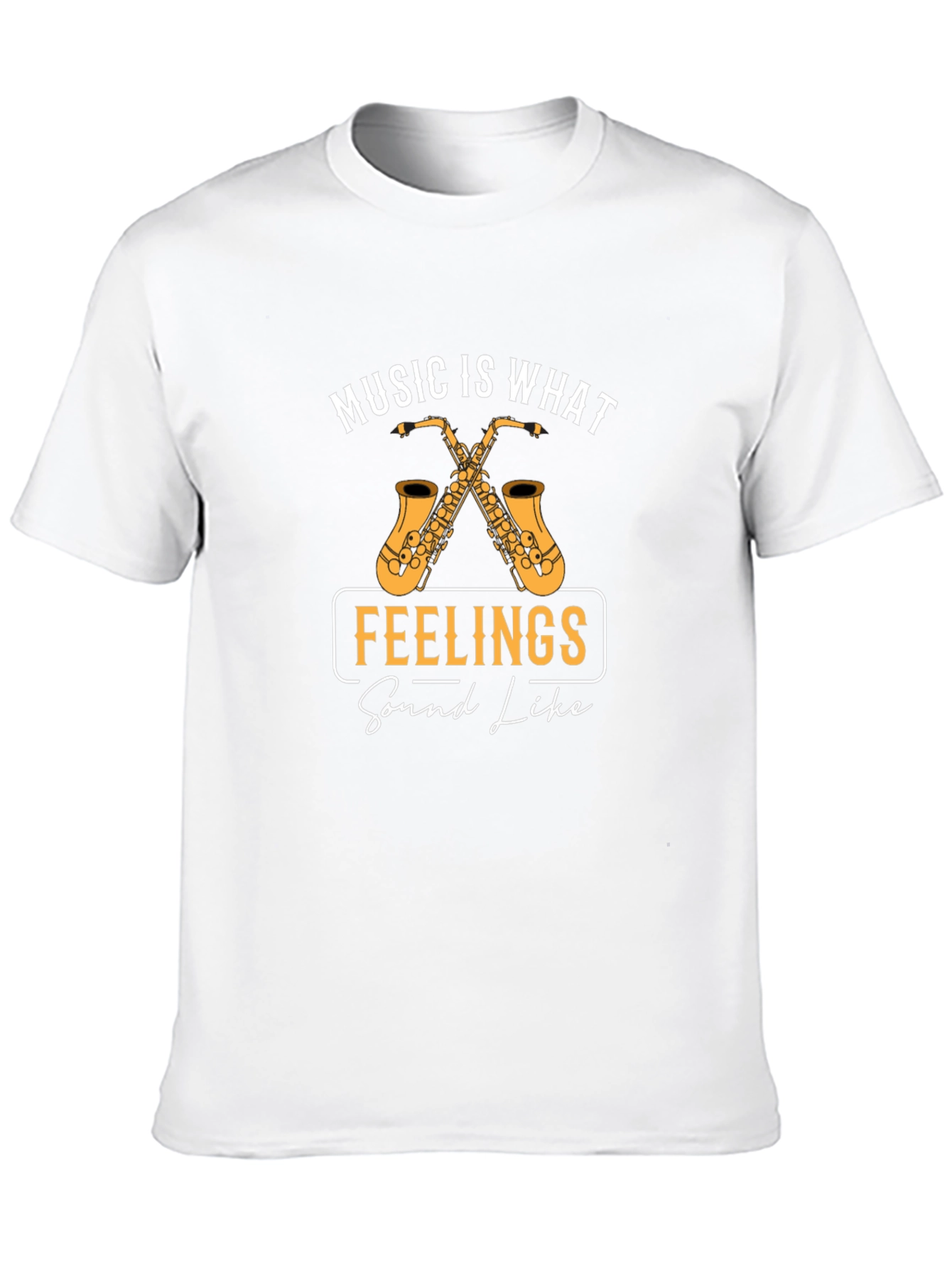 Music Is What Feelings Sound Like T-Shirt