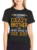Crazy Brother Warning Graphic T-Shirt