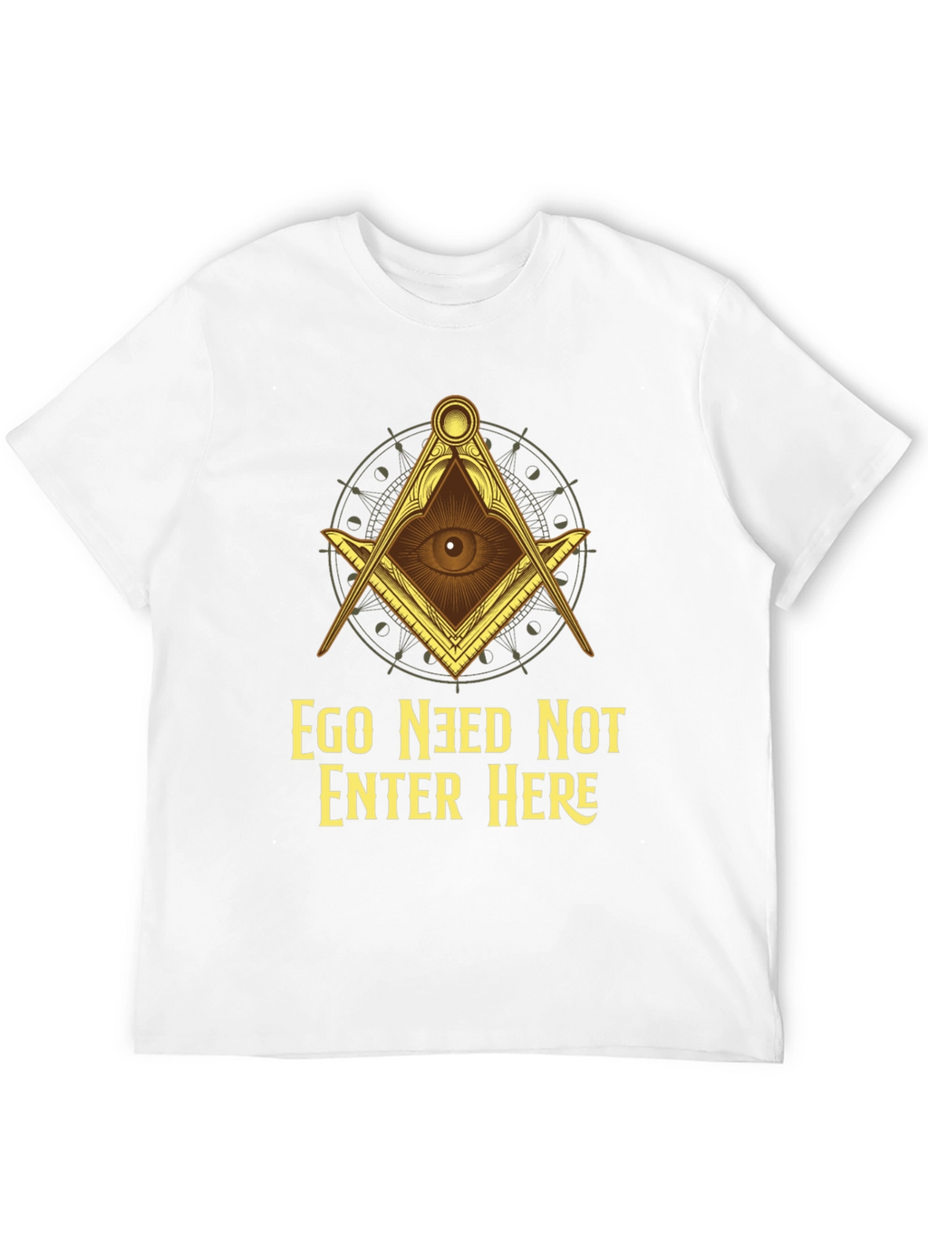 Ego Need Not Enter Here Graphic T-Shirt