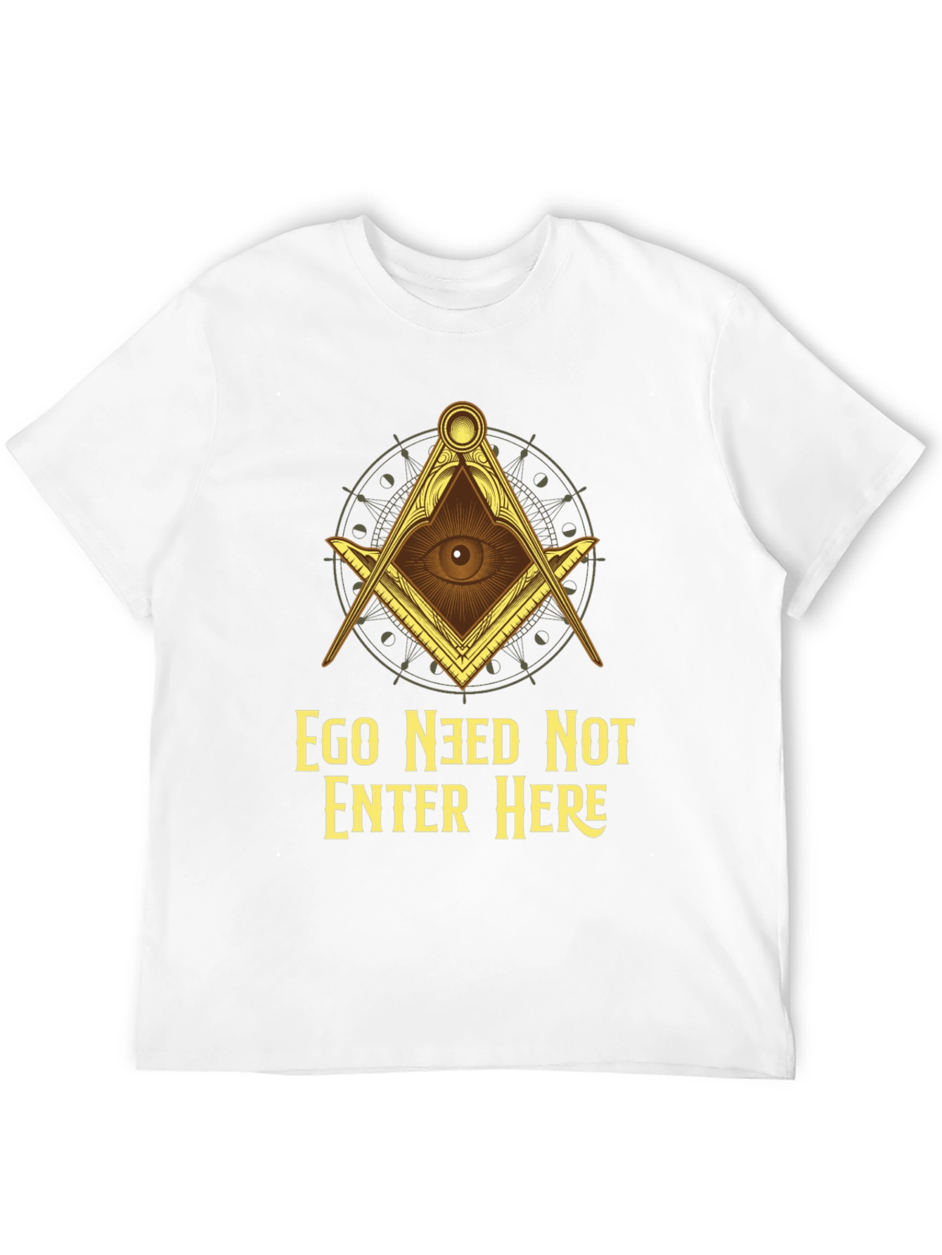 Ego Need Not Enter Here Graphic T-Shirt
