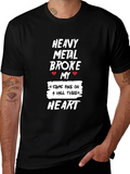 Heavy Metal Broke My Heart Graphic T-Shirt