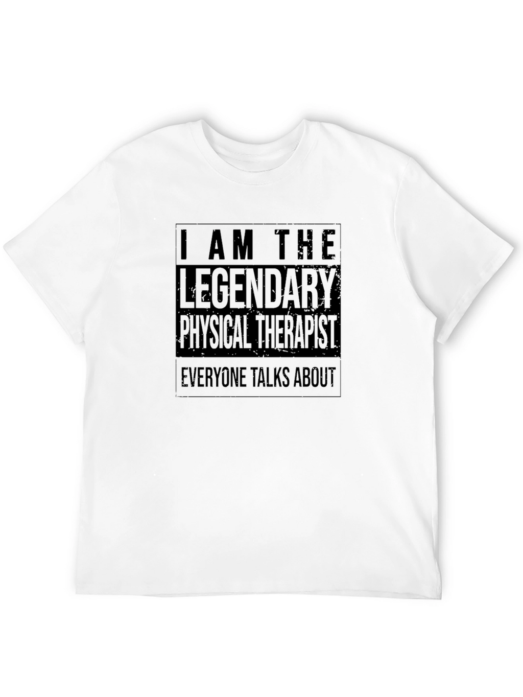 Legendary Physical Therapist Graphic T-Shirt