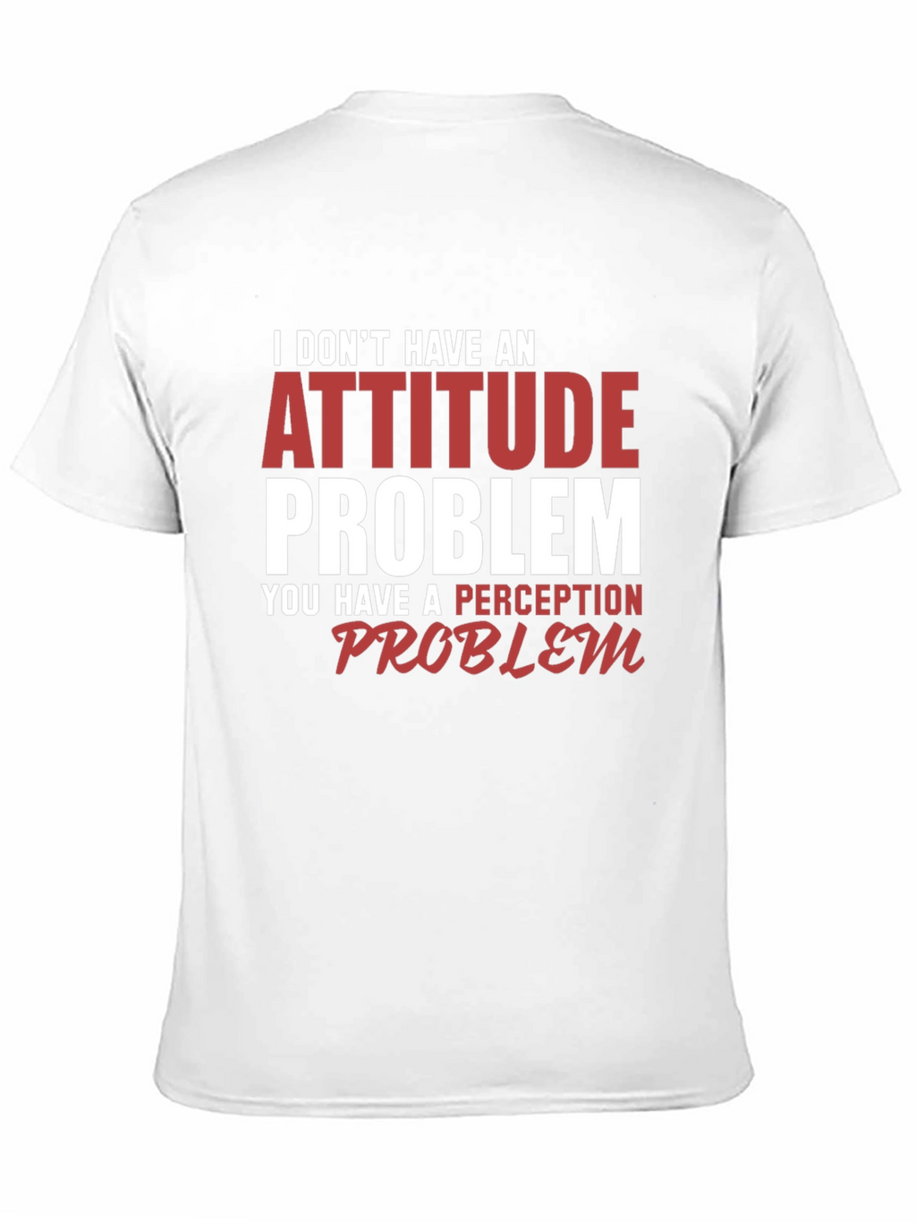 Attitude Problem T-Shirt: Funny Sarcastic Graphic Tee