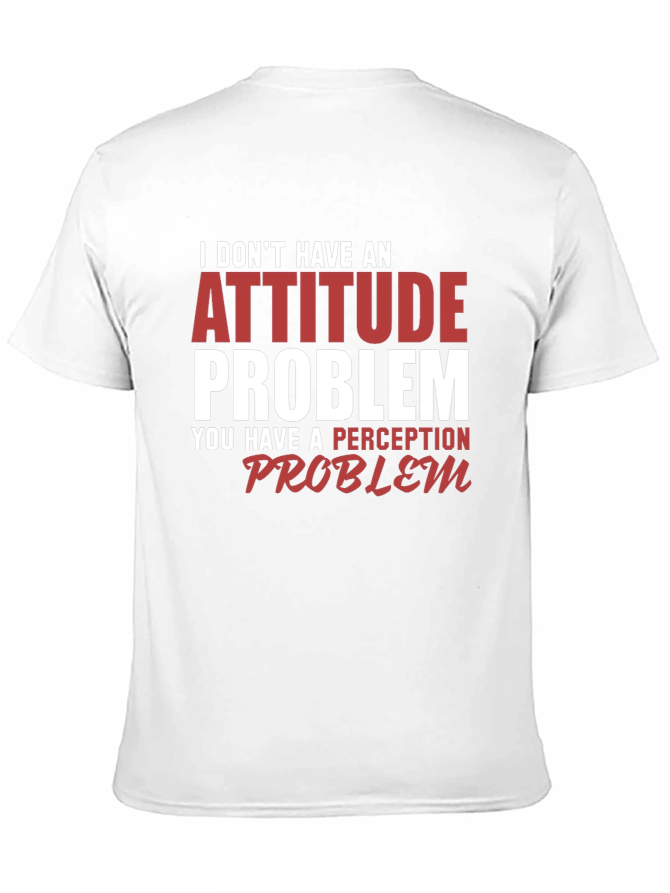 Attitude Problem T-Shirt: Funny Sarcastic Graphic Tee