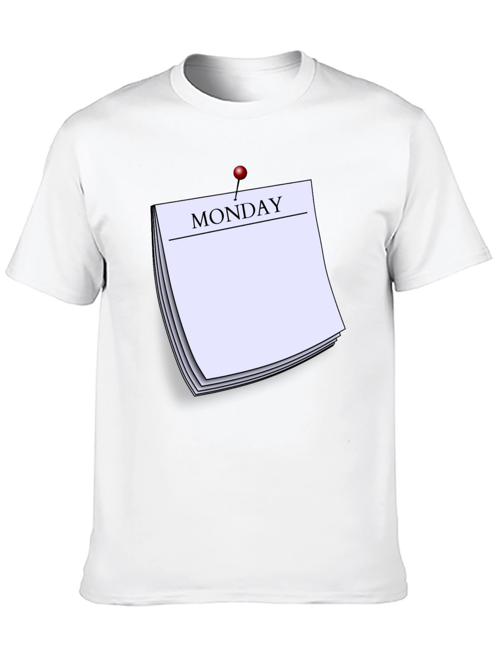 Monday Reminder T-Shirt - Everyday Casual Wear