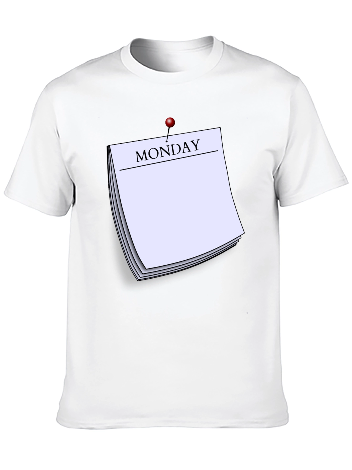 Monday Reminder T-Shirt - Everyday Casual Wear