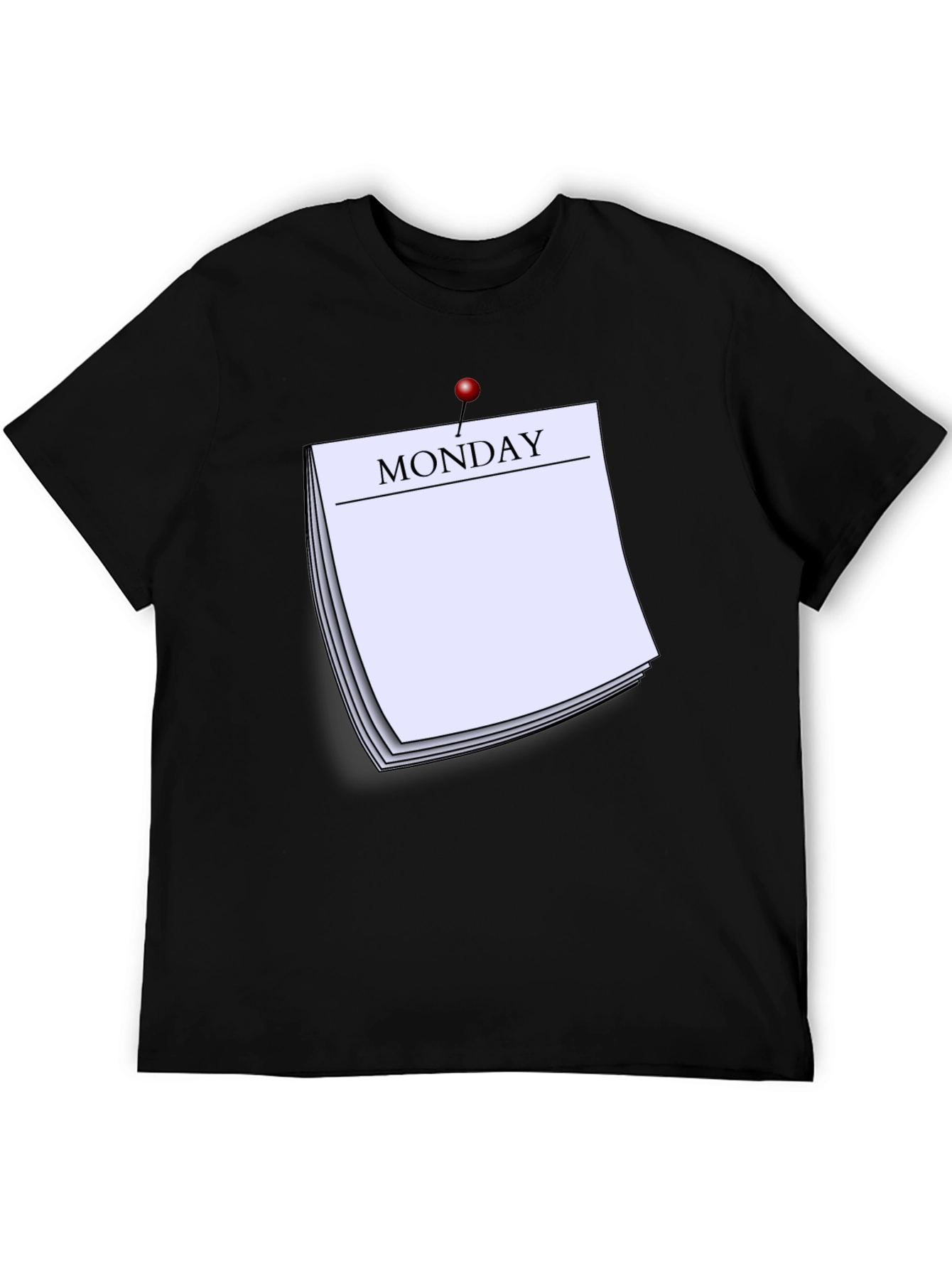Monday Reminder T-Shirt - Everyday Casual Wear