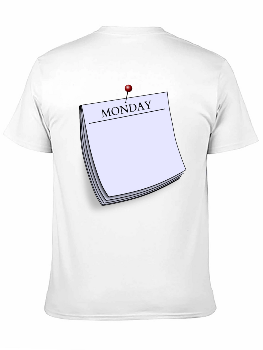 Monday Reminder T-Shirt - Everyday Casual Wear
