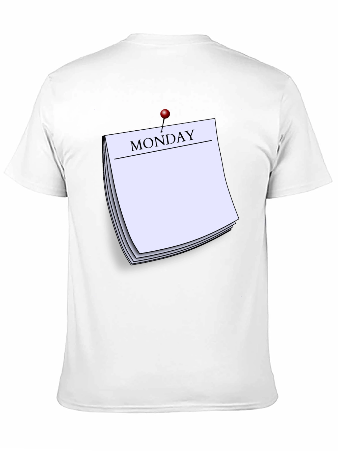 Monday Reminder T-Shirt - Everyday Casual Wear