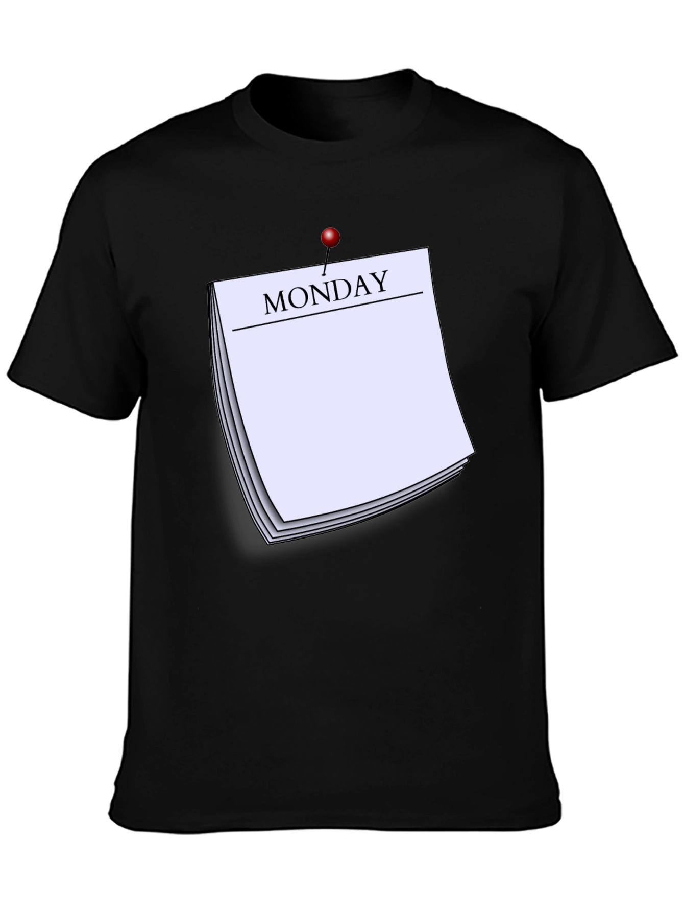 Monday Reminder T-Shirt - Everyday Casual Wear