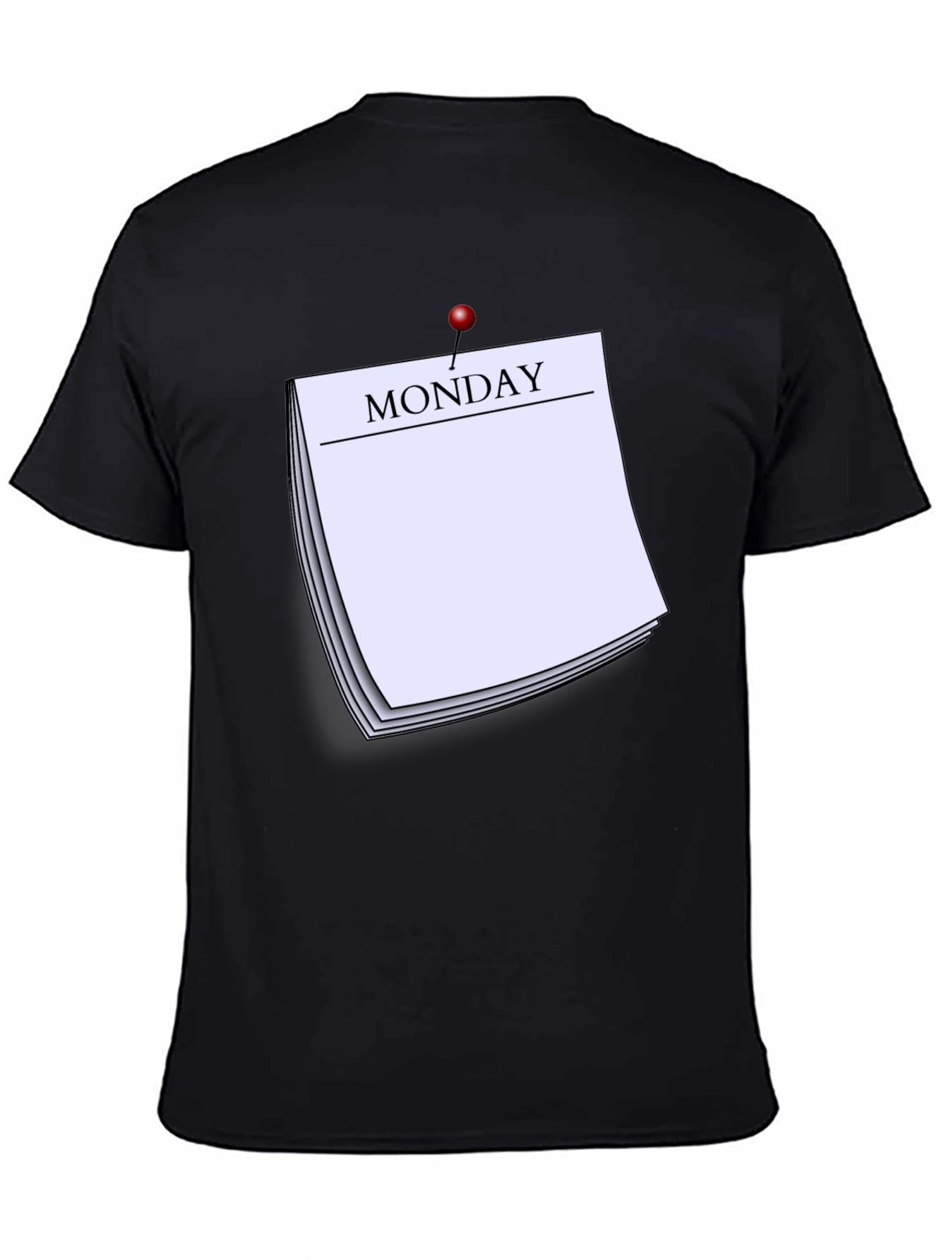 Monday Reminder T-Shirt - Everyday Casual Wear
