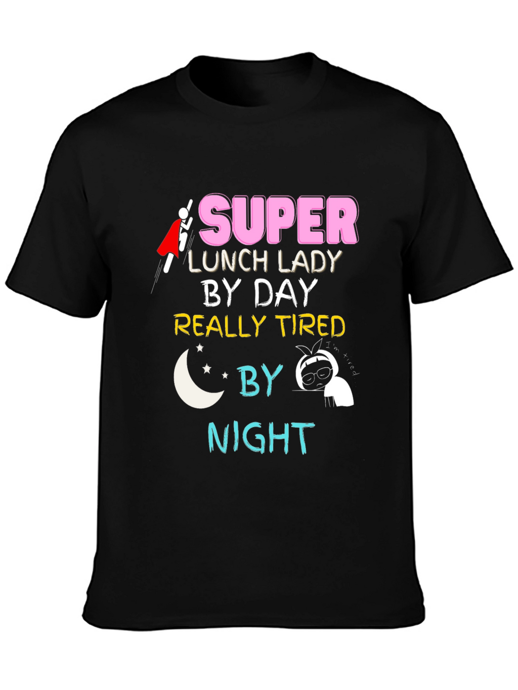Super Lunch Lady T-Shirt