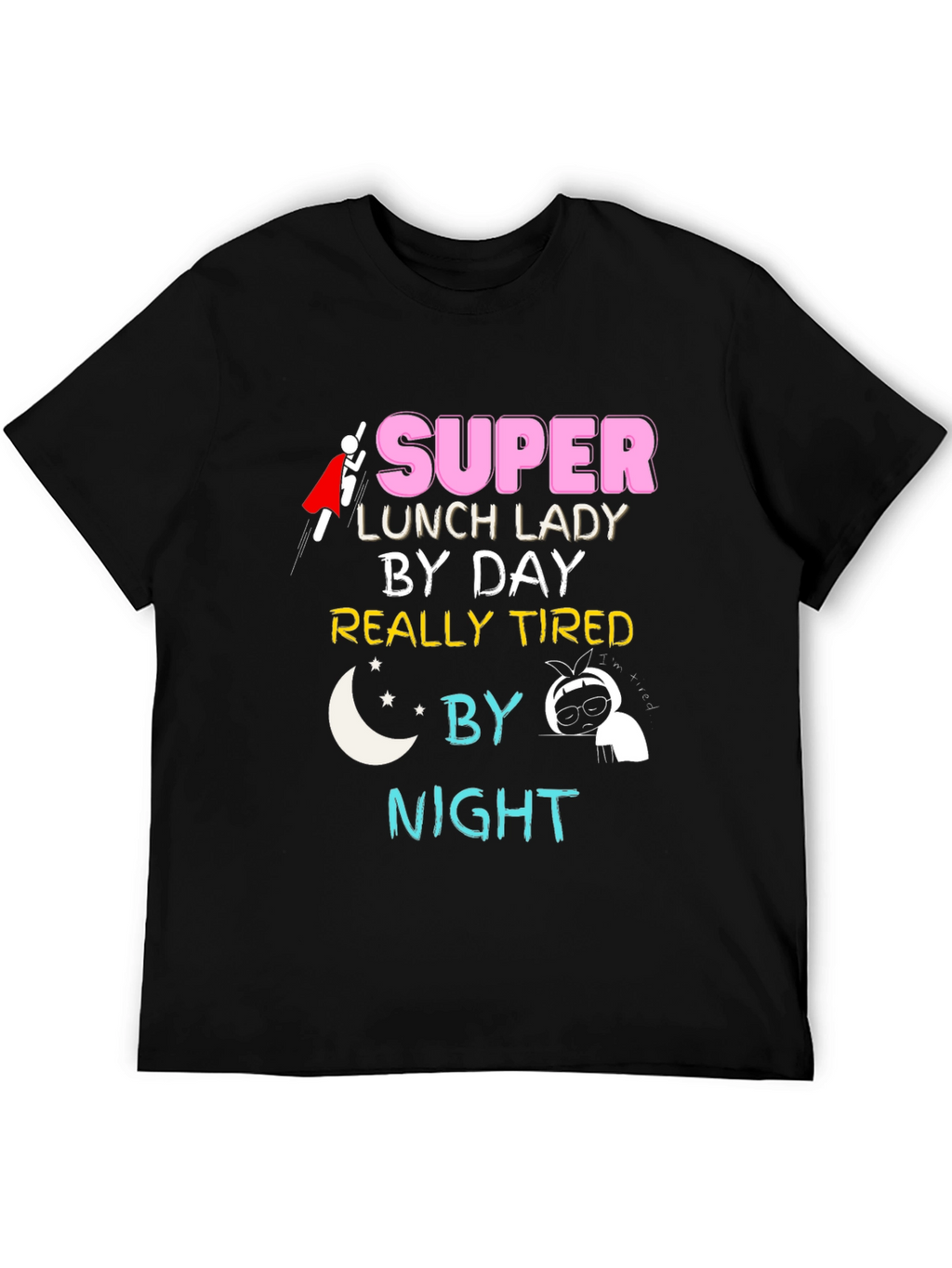 Super Lunch Lady T-Shirt