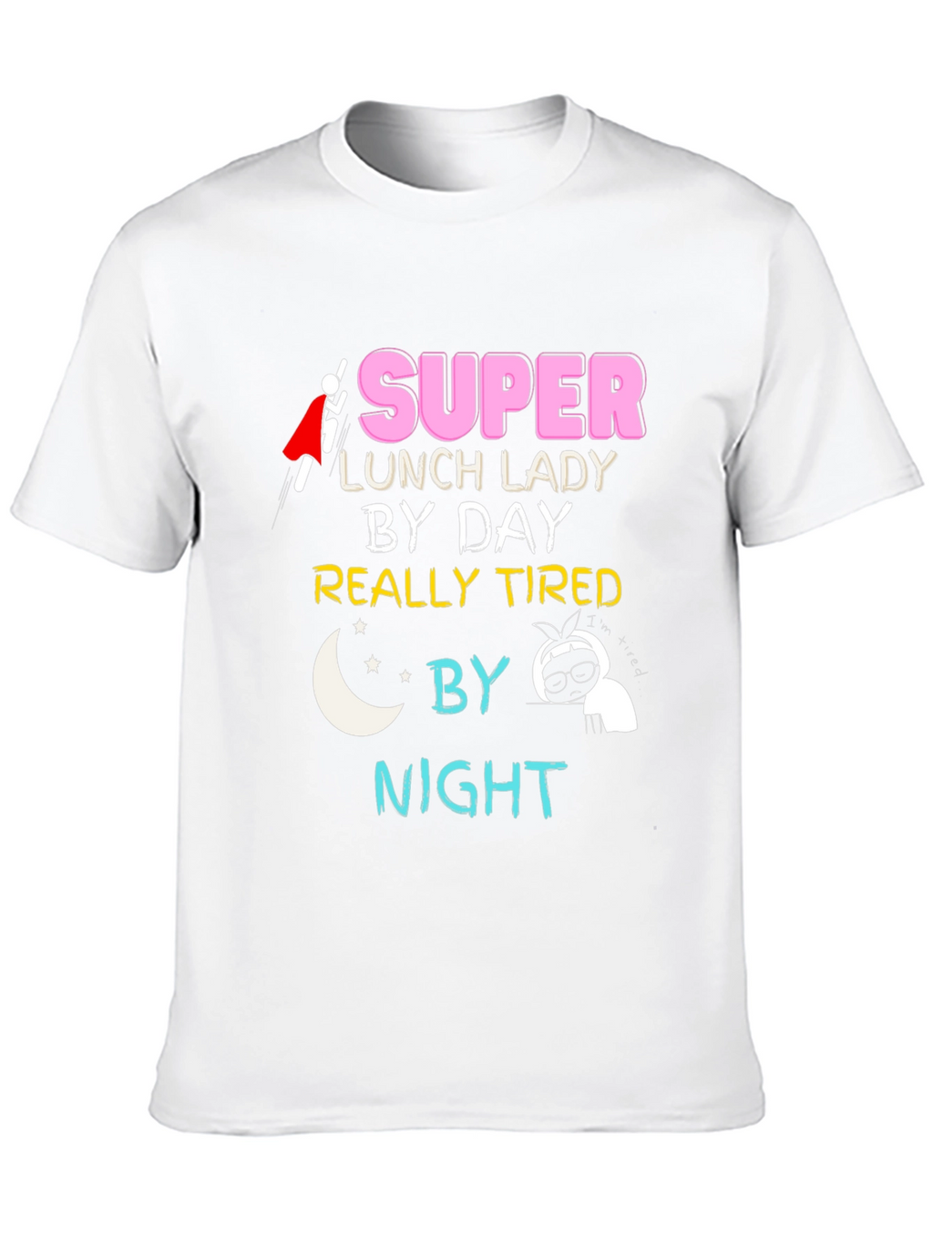 Super Lunch Lady T-Shirt