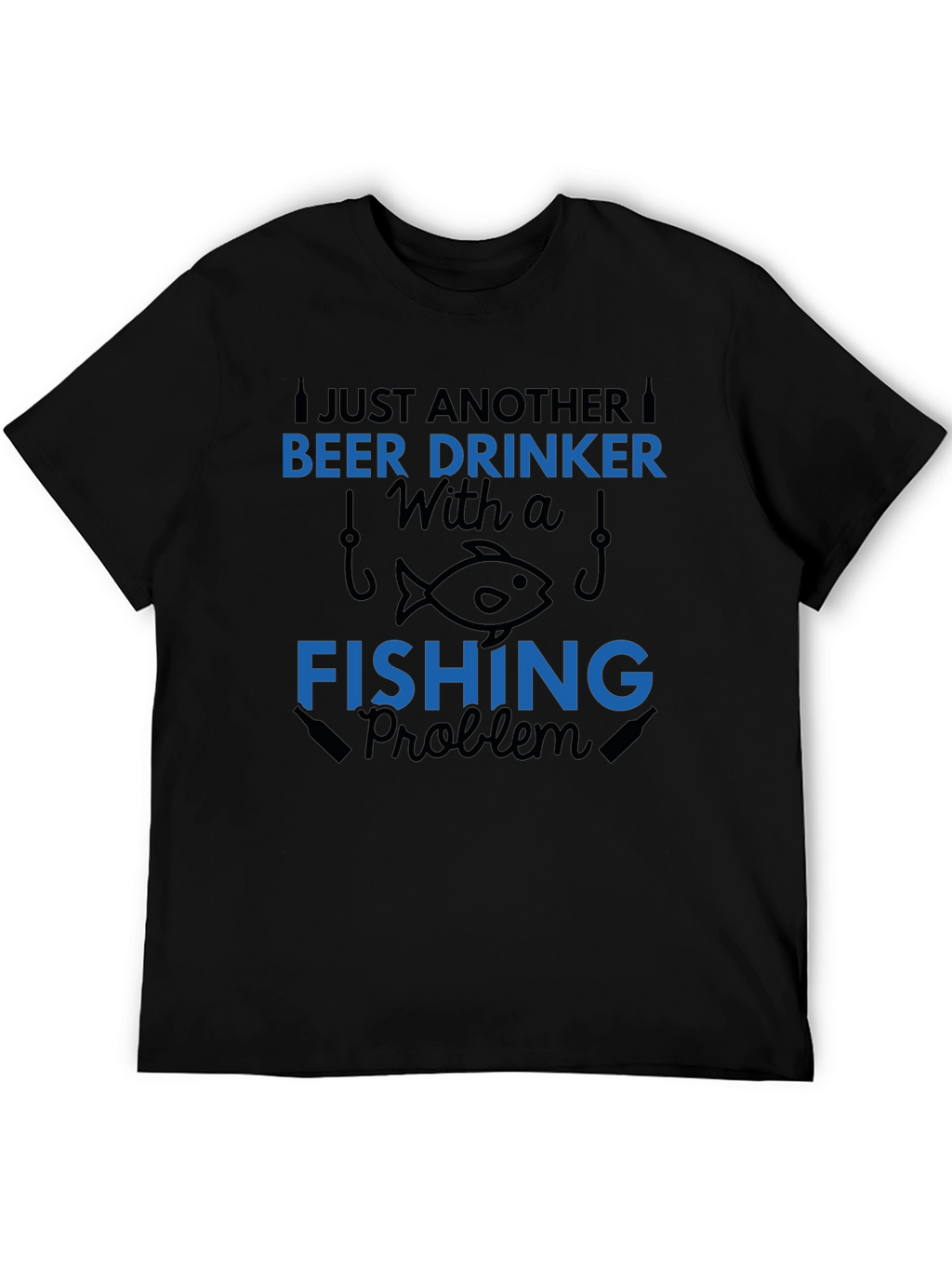 Beer & Fishing T-Shirt - Just Another...