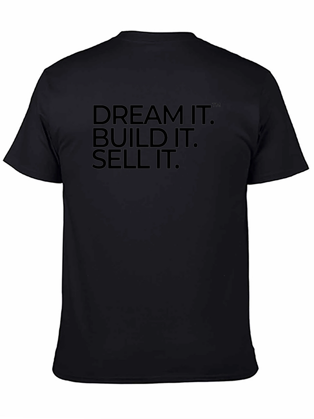 Dream It Build It Sell It T-Shirt
