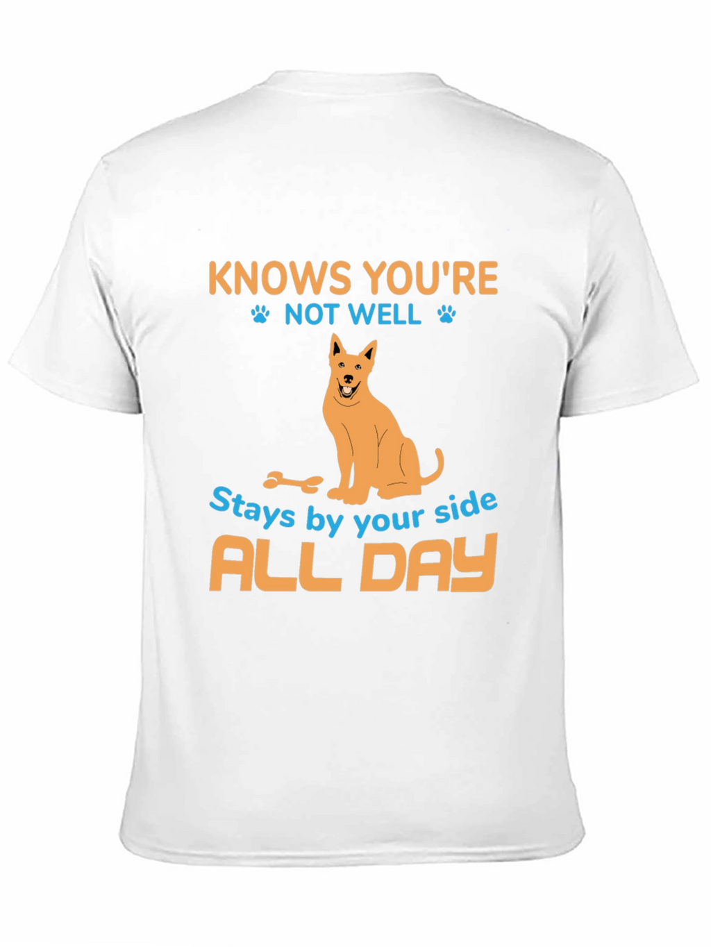 Dog Lover T-Shirt - Knows Youre Not Well