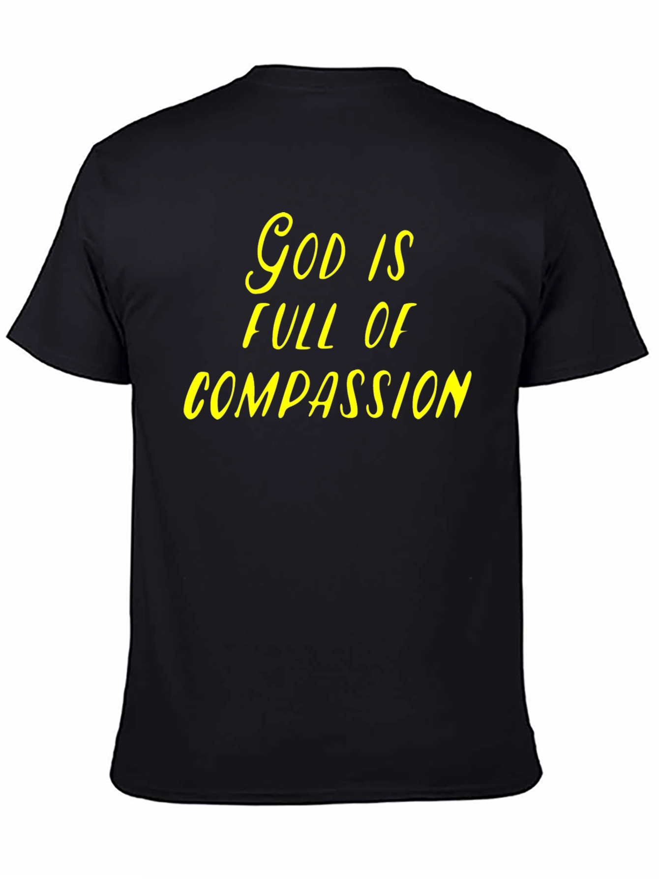 God is Full of Compassion T-Shirt