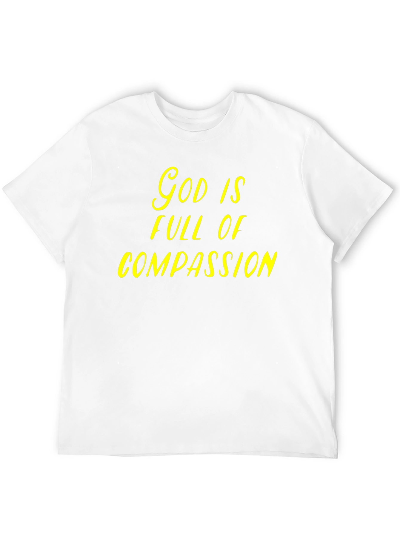 God is Full of Compassion T-Shirt