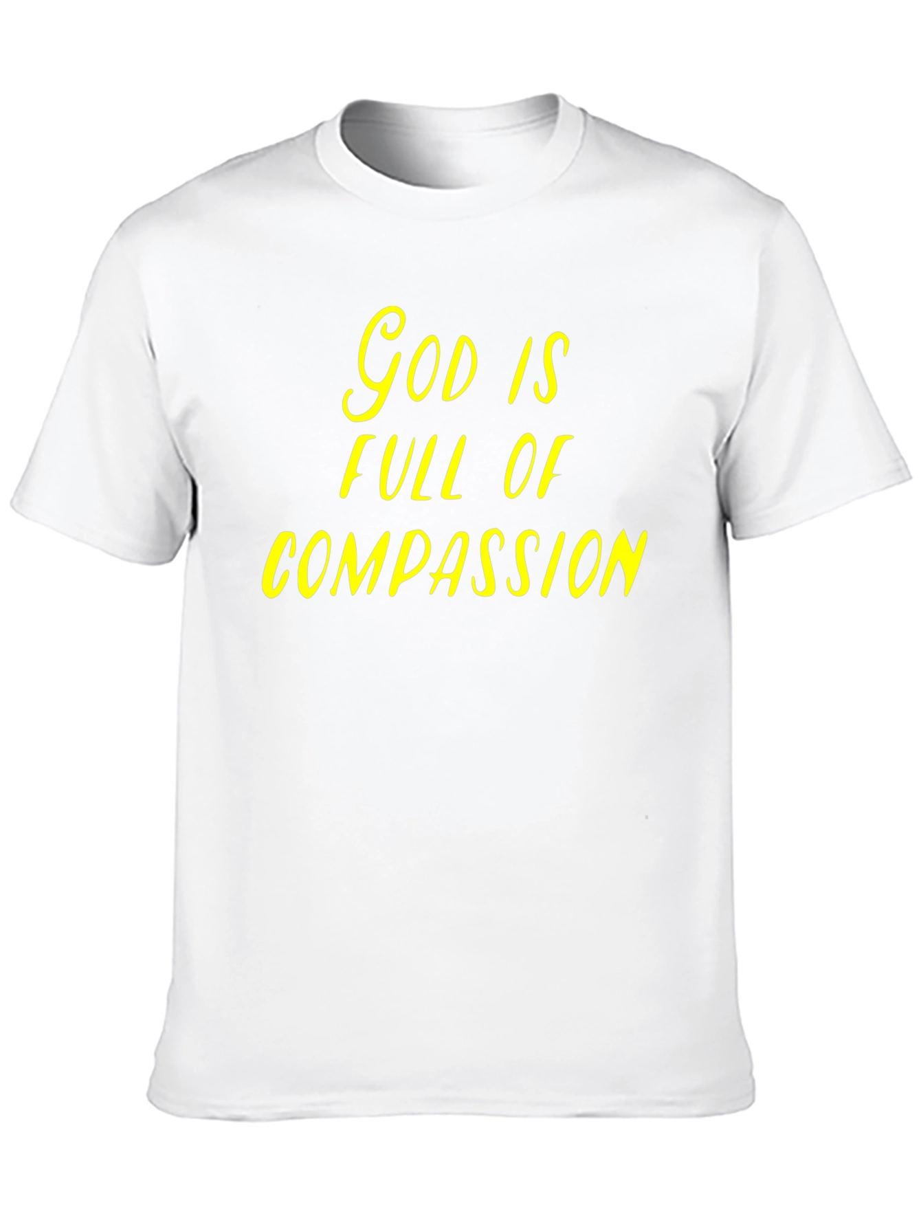 God is Full of Compassion T-Shirt