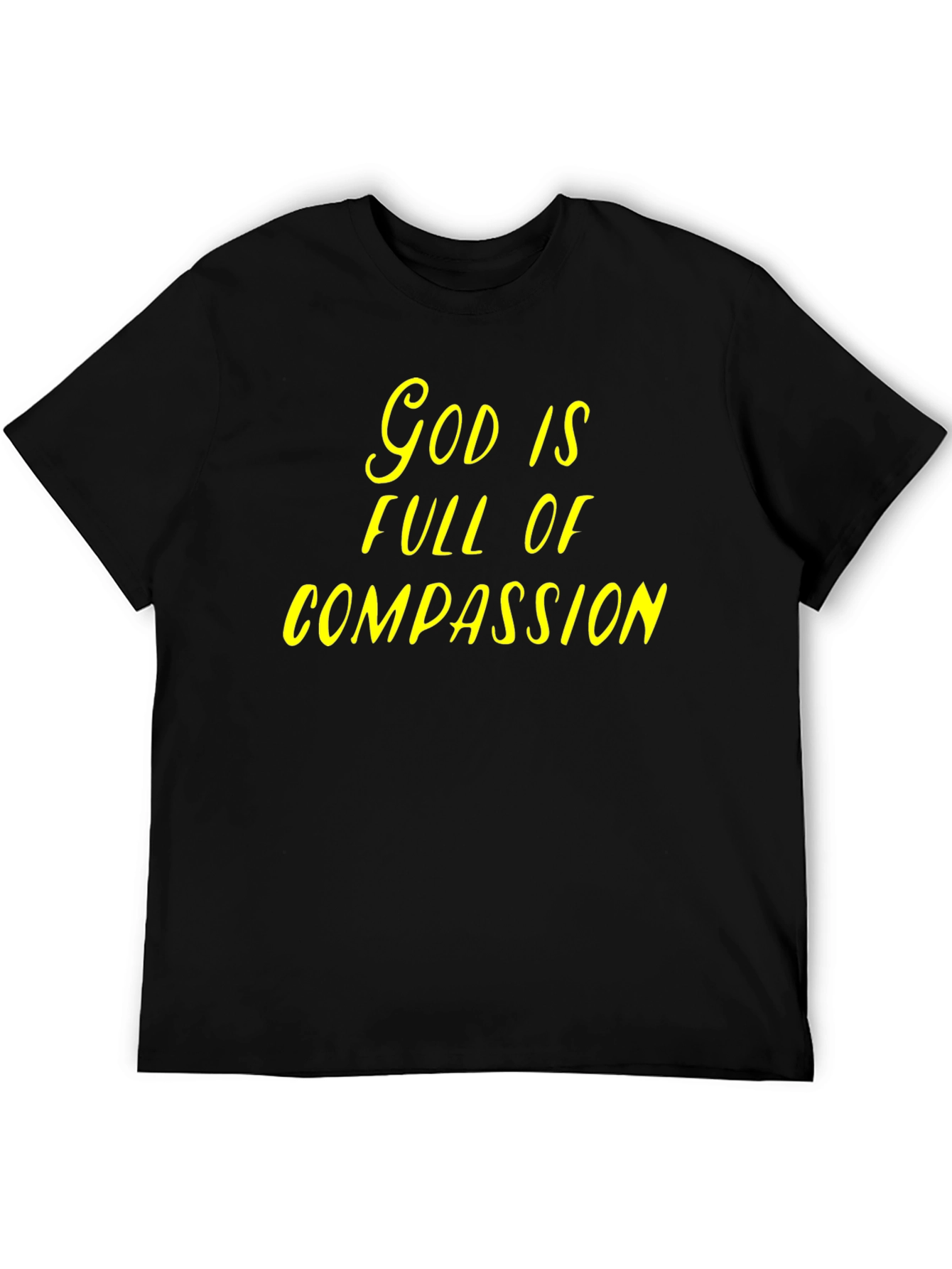 God is Full of Compassion T-Shirt