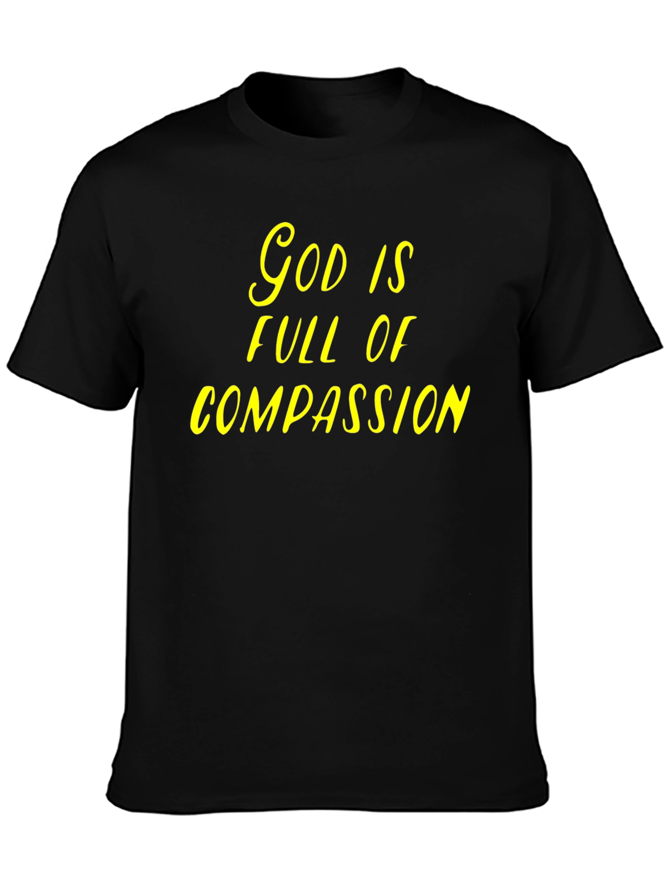 God is Full of Compassion T-Shirt