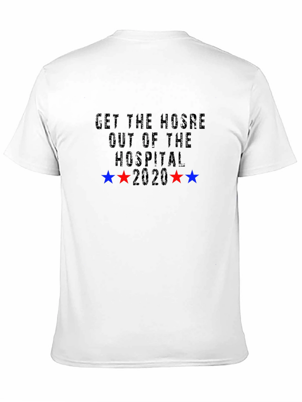 Get the HOSRE Out of the Hospital Graphic Tee