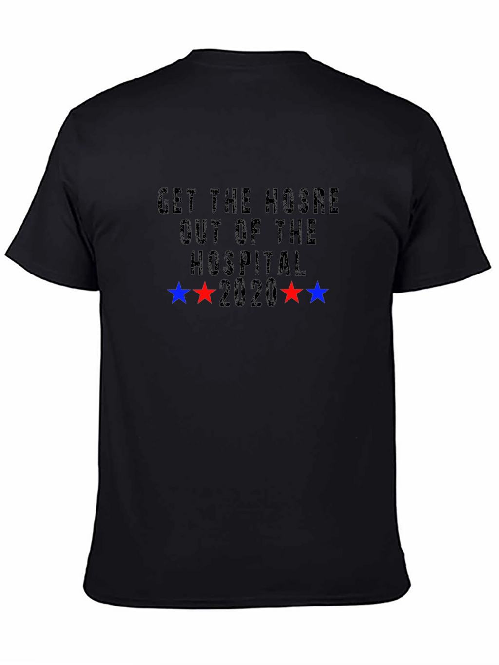 Get the HOSRE Out of the Hospital Graphic Tee