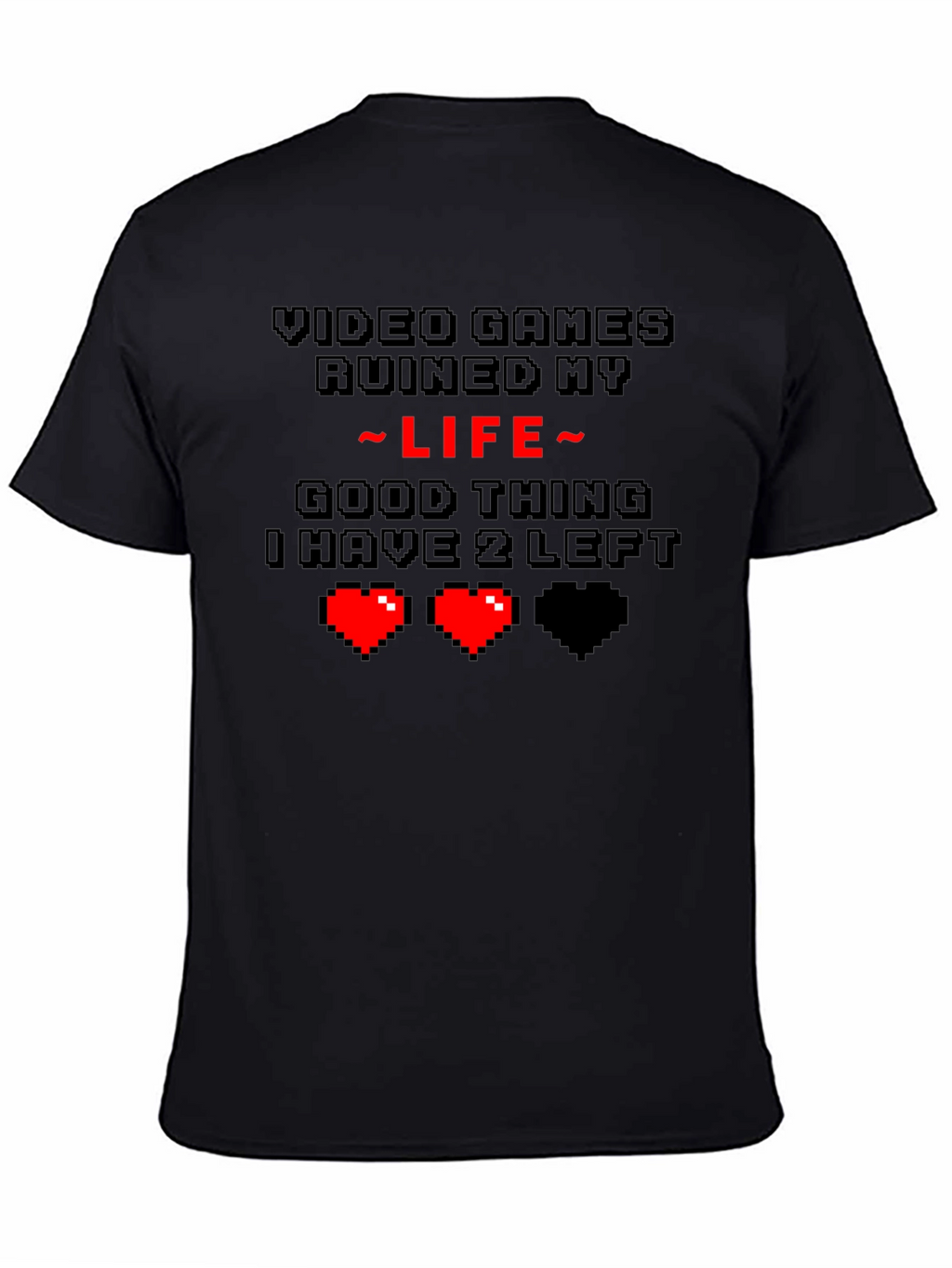 Gamer Ruined Life T-Shirt - Funny Video Game Tee