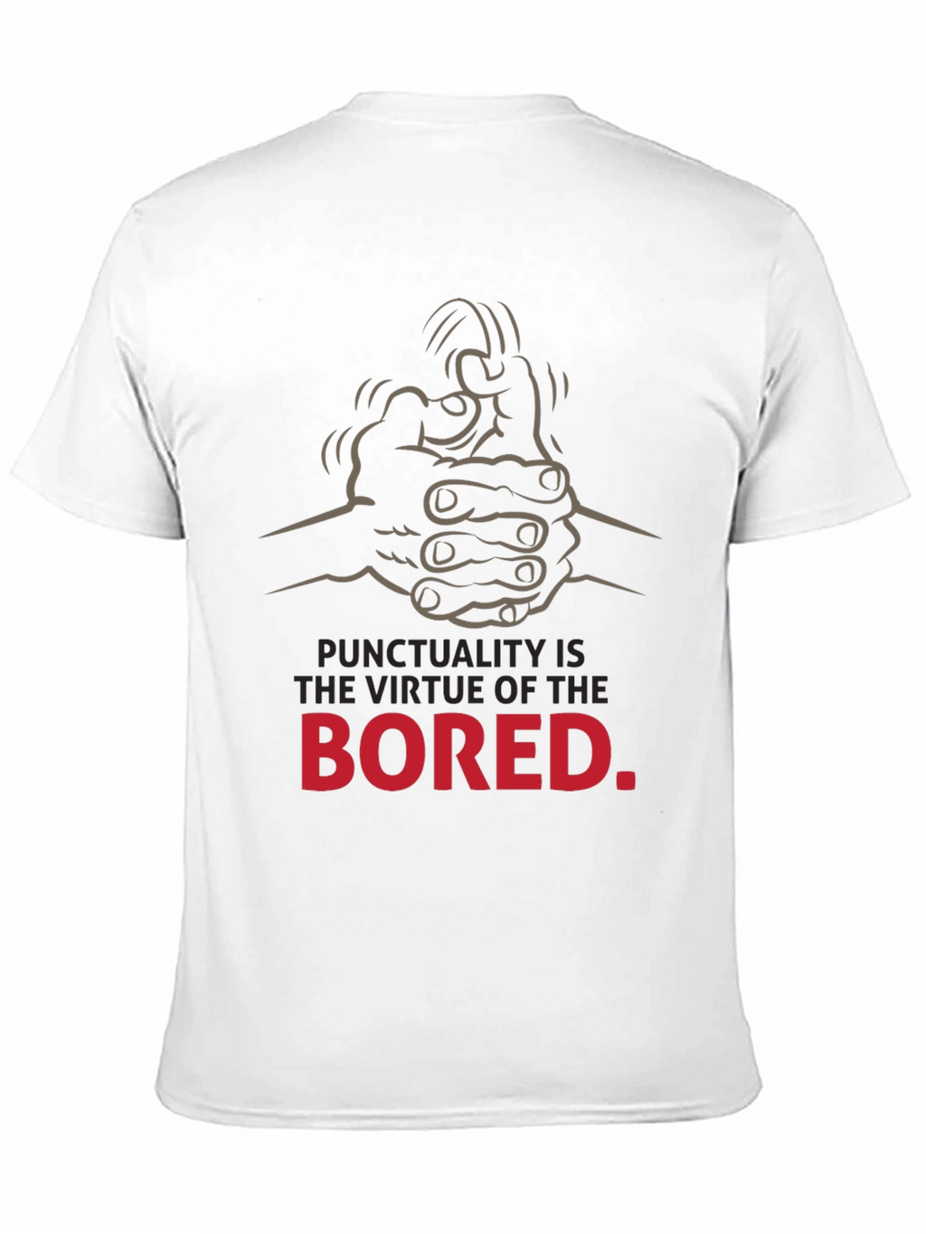 Punctuality is the Virtue of the Bored T-Shirt