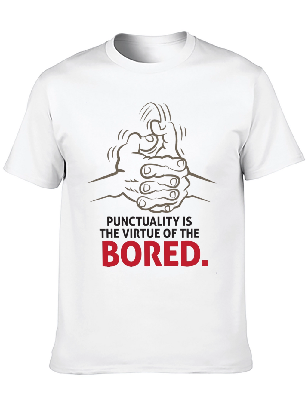 Punctuality is the Virtue of the Bored T-Shirt