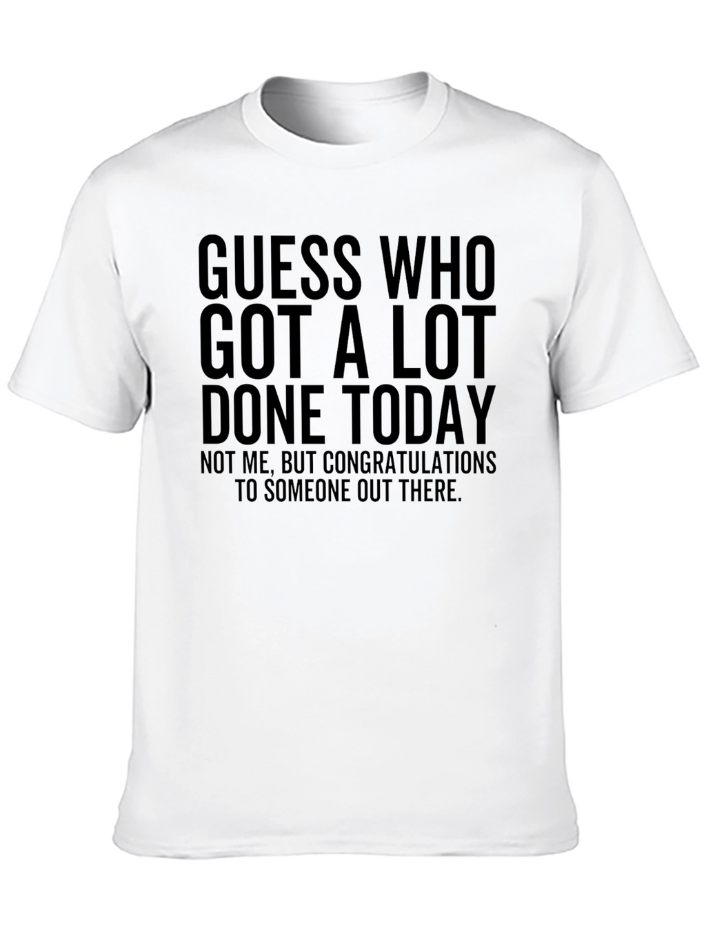 Funny Guess Who T-Shirt - Congrats To Someone!