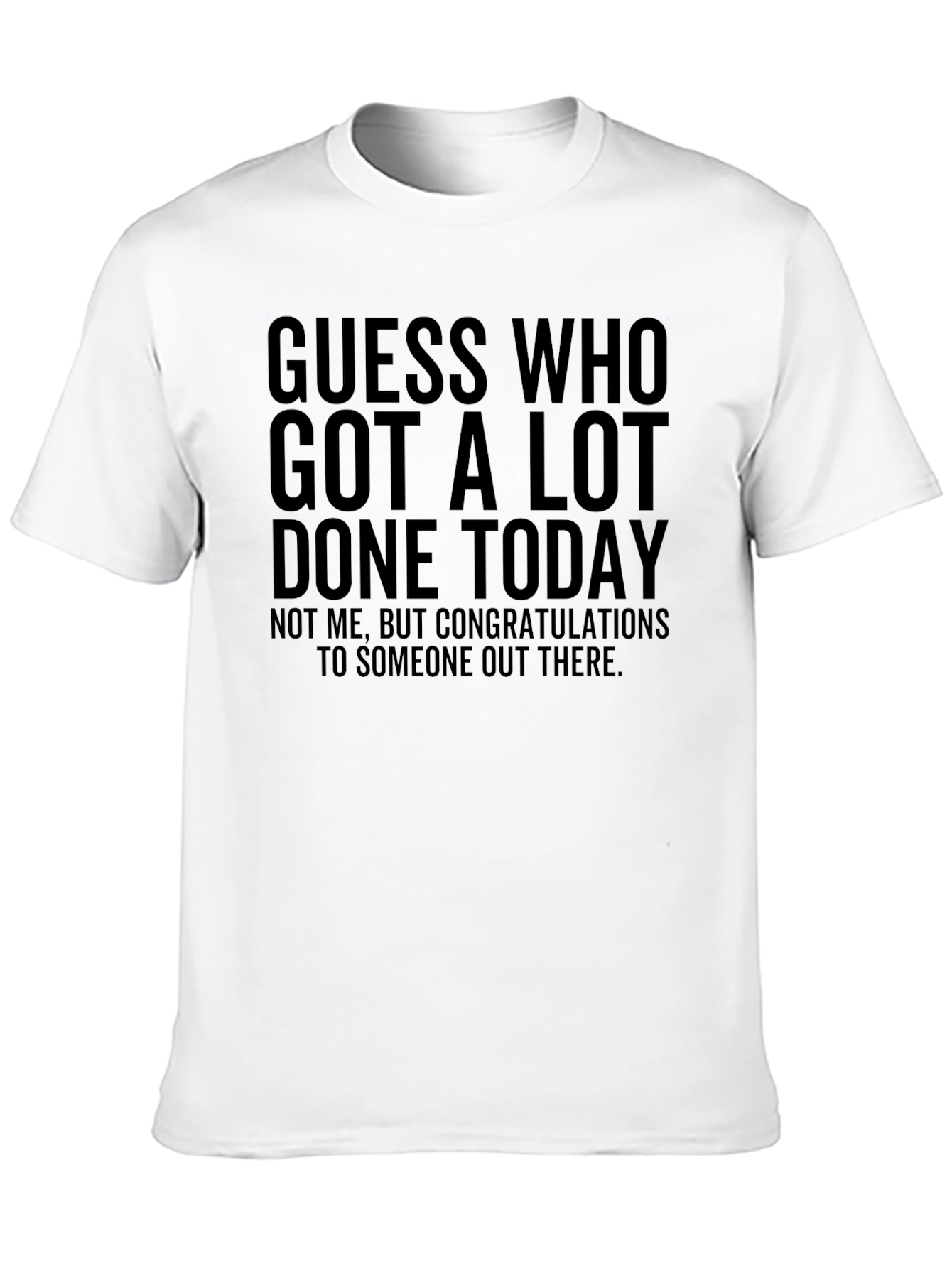 Funny Guess Who T-Shirt - Congrats To Someone!