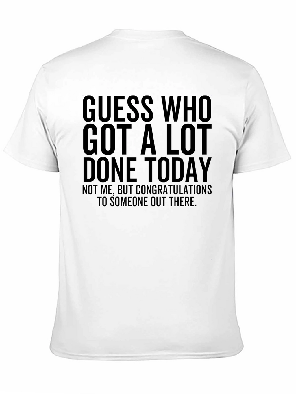 Funny Guess Who T-Shirt - Congrats To Someone!