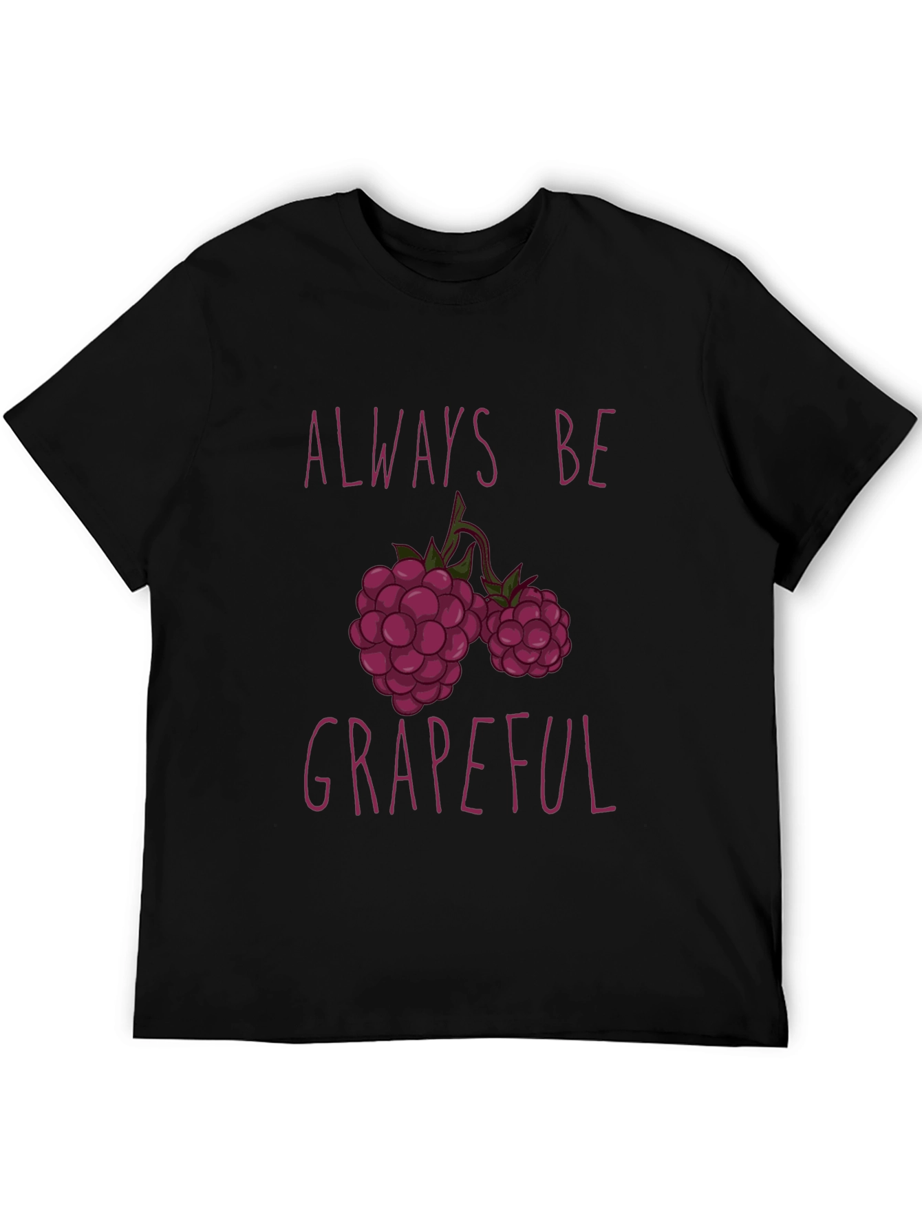Always Be Grapeful Funny Fruit T-Shirt