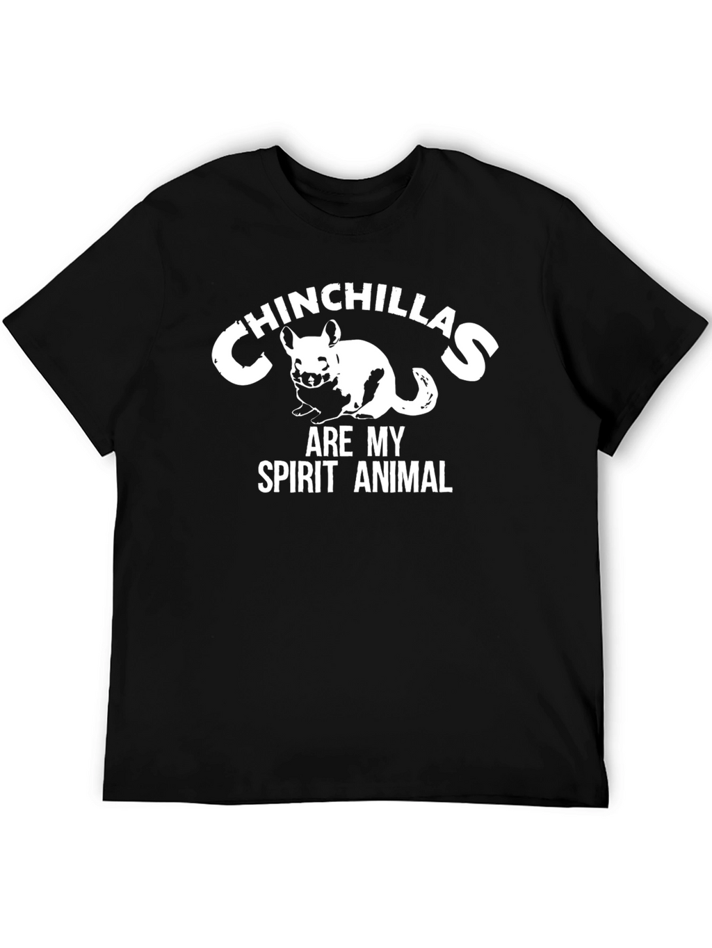 Chinchillas Are My Spirit Animal Black T-Shirt