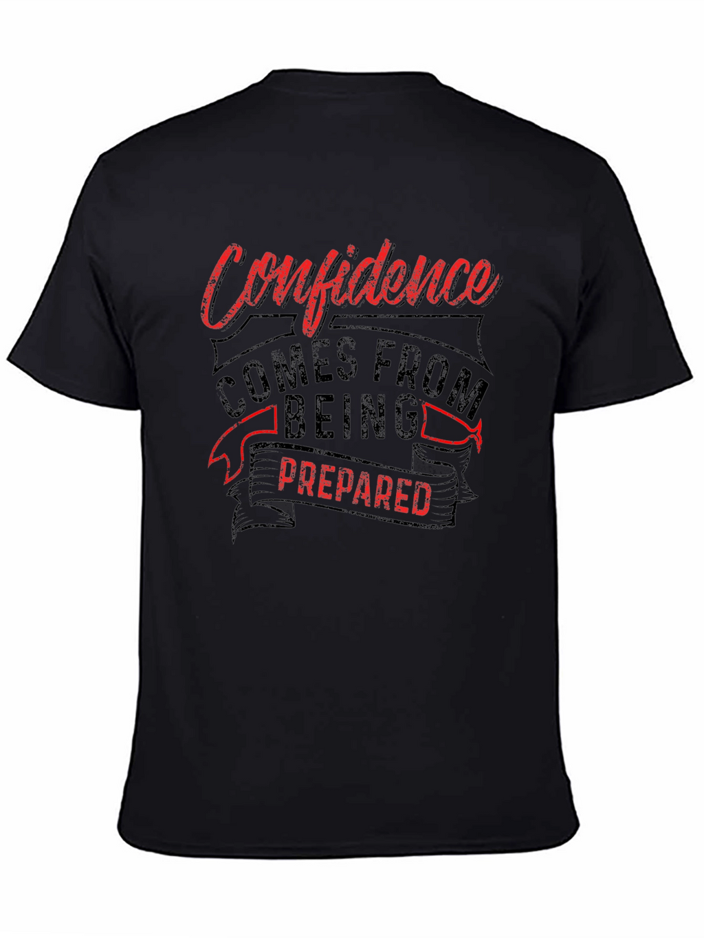 Confidence Prepared T-Shirt - Motivational Tee