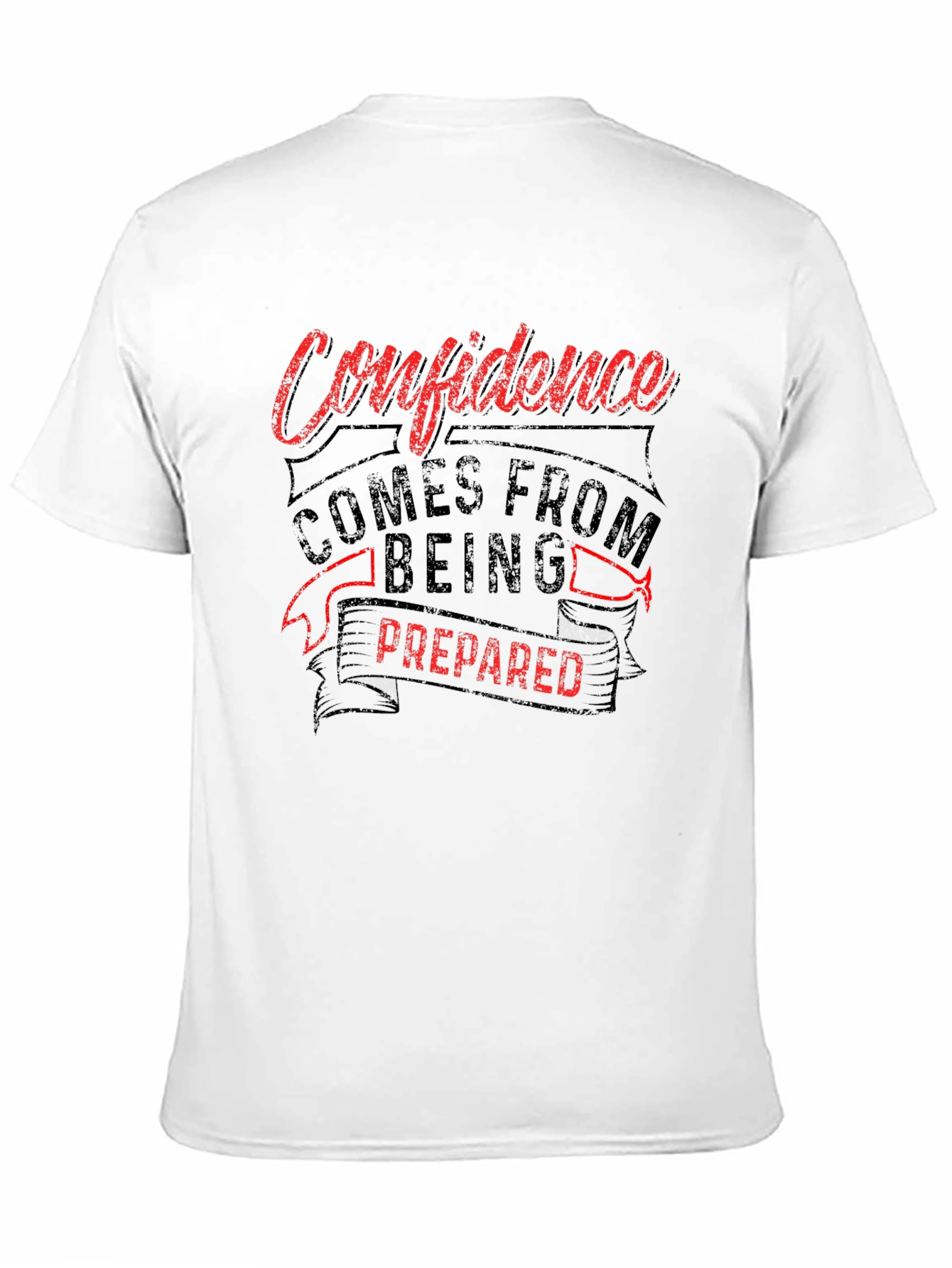 Confidence Prepared T-Shirt - Motivational Tee